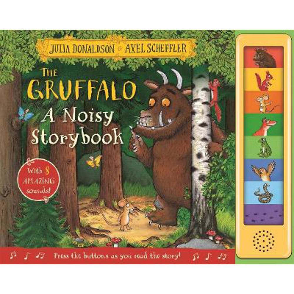 The Gruffalo: A Noisy Storybook (Hardback) - Julia Donaldson